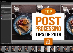 Los mejores consejos de posprocesamiento fotográfico de dPS de 2019 