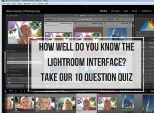 Quanto conosci l interfaccia di Lightroom? Fai questo quiz e scoprilo 