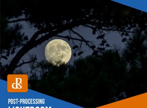 Consejos de edición de Lightroom Moon para impresionantes fotos de la luna 