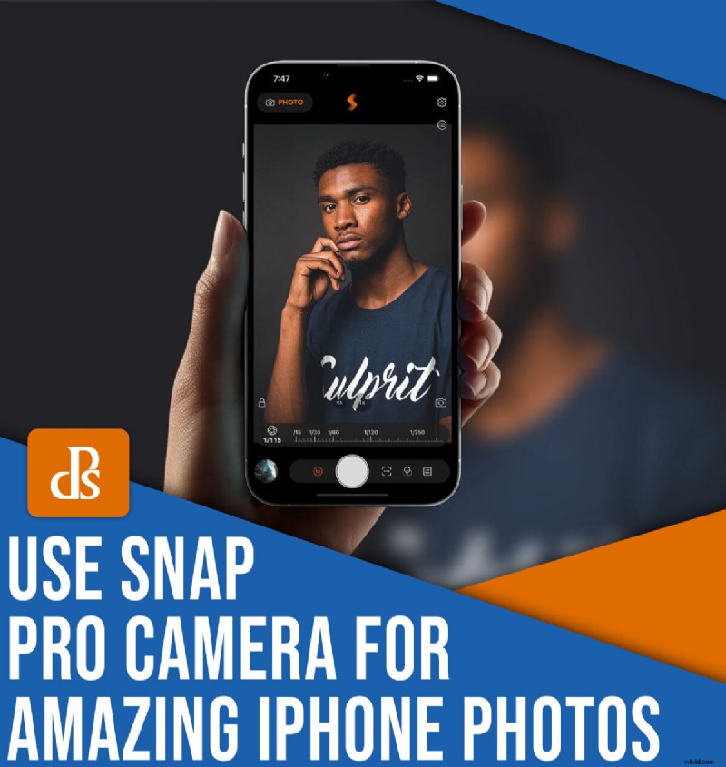 Snap Pro Camera:breng uw mobiele fotografie naar een hoger niveau - iOS-app 