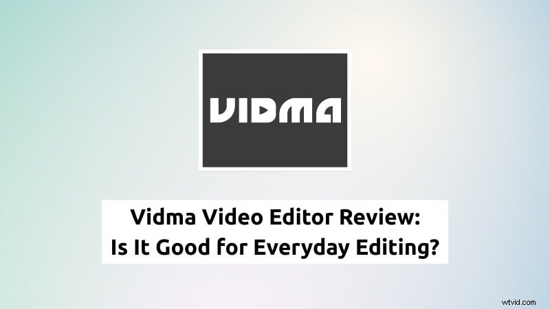 Vidma Video Editor Review:functies, prestaties en alternatieven 