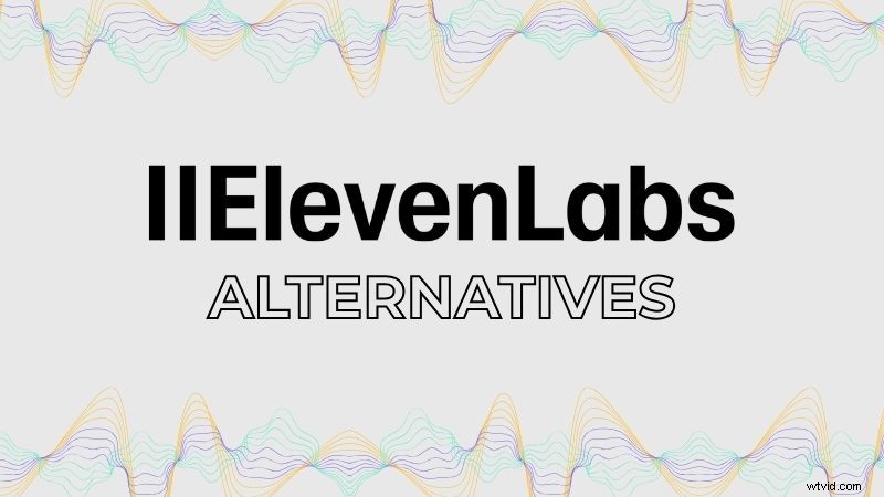 Top 10 ElevenLabs-alternatieven:gratis en open source-opties voor 2026 