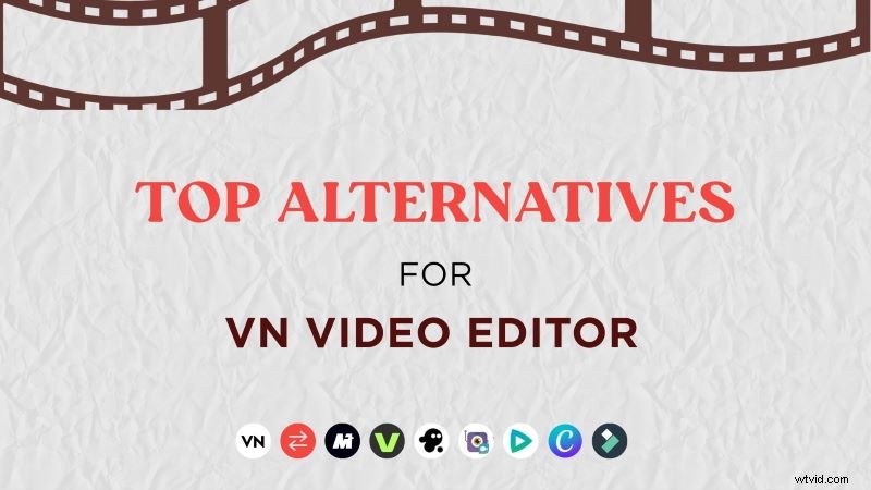 Beste VN Video Editor-alternatieven:Top 6 online opties 
