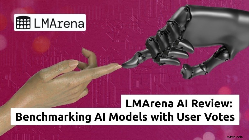 LMArena AI Review 2026:vergelijking van echte gebruikersbenchmarks en AI-modellen 