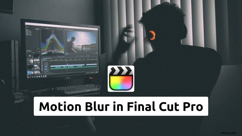 Beheersing van bewegingsonscherpte in Final Cut Pro:tools en technieken 