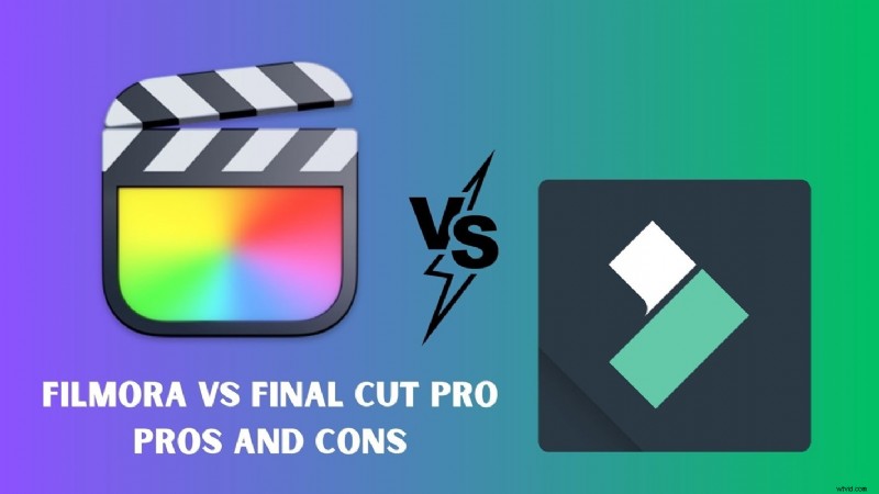 Filmora versus Final Cut Pro:een uitgebreide vergelijking (2024) 