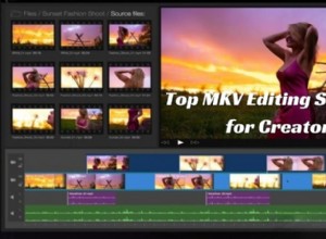 Bästa MKV-videoredigerare:Redigera MKV-filer enkelt - [År] 