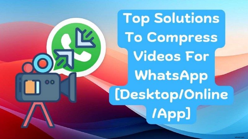 Beste videocompressietools voor WhatsApp (2024) 