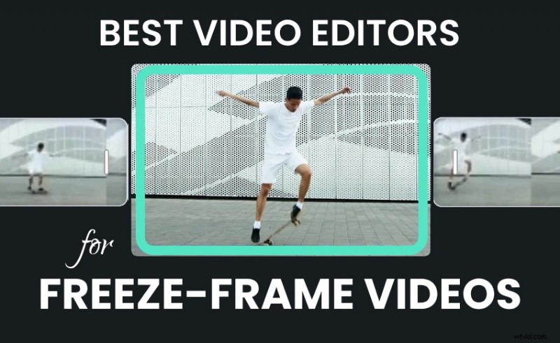 Beste video-editors voor het creëren van verbluffende Freeze-Frame-effecten 