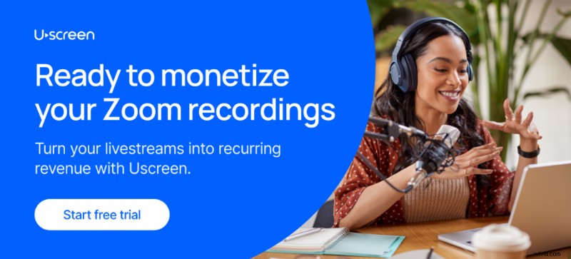 Zoom 録画を信頼できる定期的な収益源に変える 