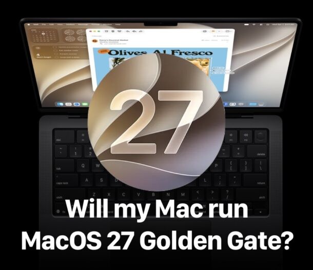 macOS 27 Golden Gate を実行できる Mac はどれですか?互換性ガイド 